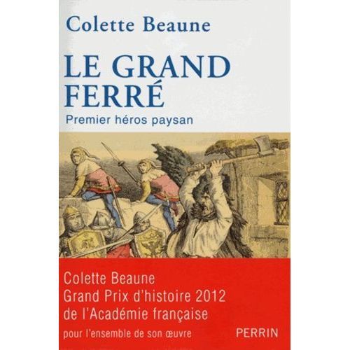 Le Grand Ferré - Premier Héros Paysan