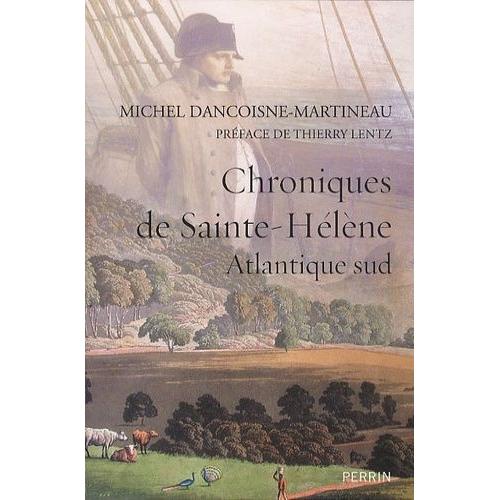 Chroniques De Sainte-Hélène - Atlantique Sud