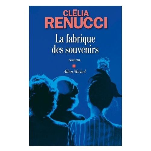 La Fabrique Des Souvenirs