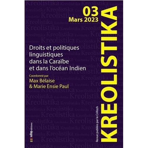 Droits Et Politiques Linguistiques Dans La Caraïbe Et Dans L?Océan Indien