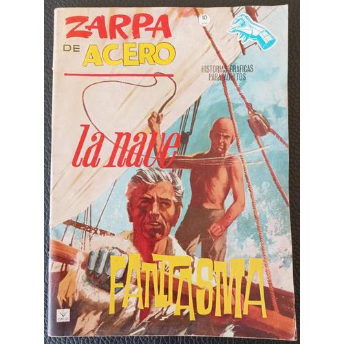 Zarpa De Acero N°18 (Griffe D'acier / The Steel Claw) - La Nave Fantasma (Le Navire Fantasme) + Johnny Jaguar El Indio Invencible (L'indien Invincible) - Comic En Español (Bd En Espagnol) -Axonalix