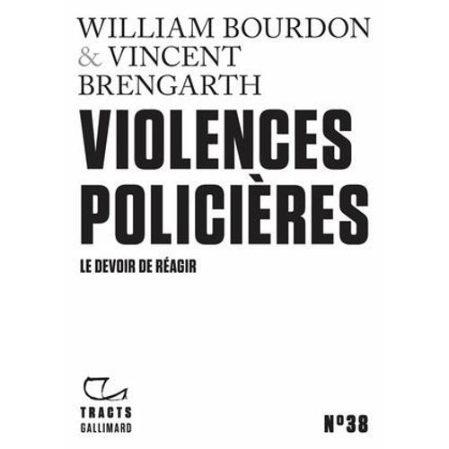 Tracts (N°38) - Violences Policières. Le Devoir De Réagir