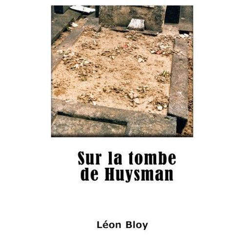 Sur La Tombe De Huysmans