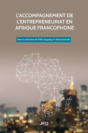 L'accompagnement De L'entrepreneuriat En Afrique Francophone