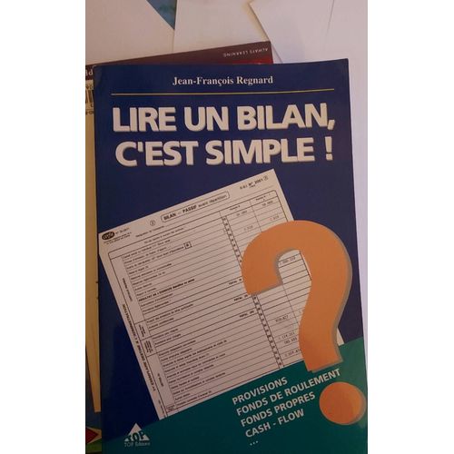 Lire Un Bilan, C'est Simple! Jean-François Regnard