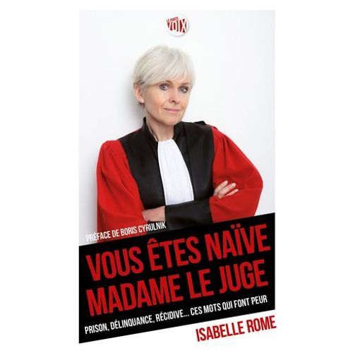Vous Êtes Naïve Madame Le Juge