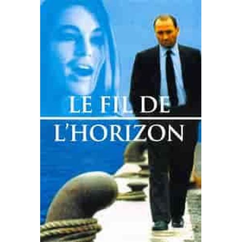 "Le Fil De L'horizon" Avec Claude Brasseur