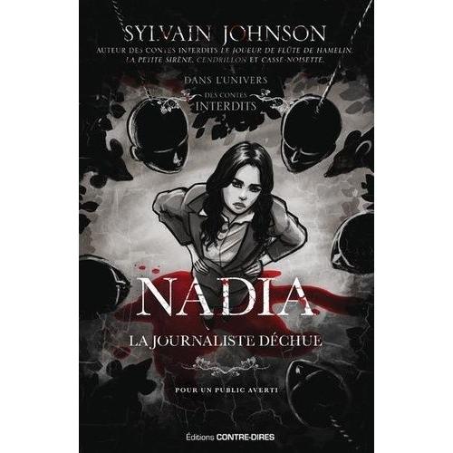 Nadia, La Journaliste Déchue