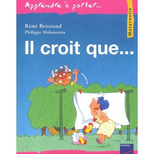 Il Croit Que