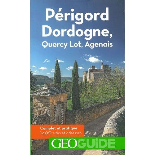 Périgord, Dordogne, Quercy Lot, Agenais