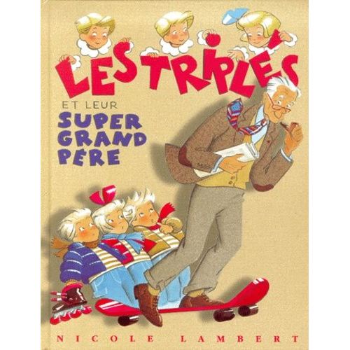 Les Triplés - Les Triplés Et Leur Super Grand-Père