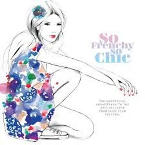 2 Cd " So Frenchy So Chic " 2015 . 29 Tracks