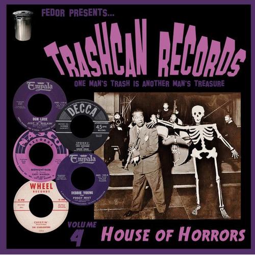 Trashcan Records Volume 4 - House Of Horrors