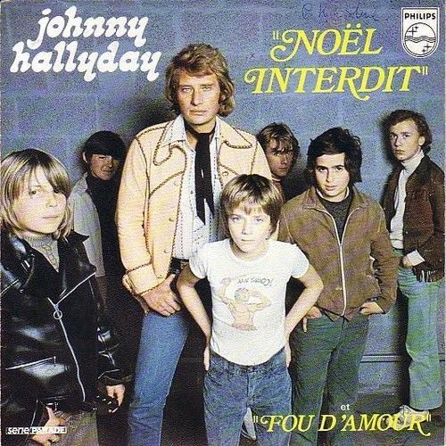 Noël Interdit / Fou D'amour - Johnny Hallyday - 1973