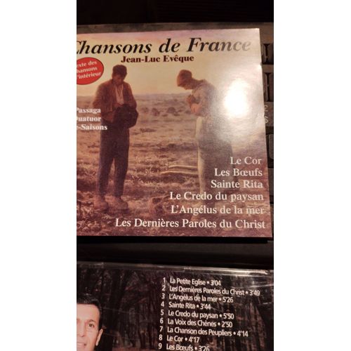 15 Chansons De France Le Cor La Petit Eglise Les Dernières Paroles Du Christ L'angélus De La Mer Sainte Rita Le Credo Du Paysan Par Jean-Luc Evêque Baryton Jean-Claude Passaga Quatuor Quatre Saisons