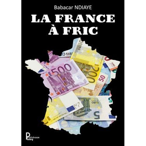 La France À Fric