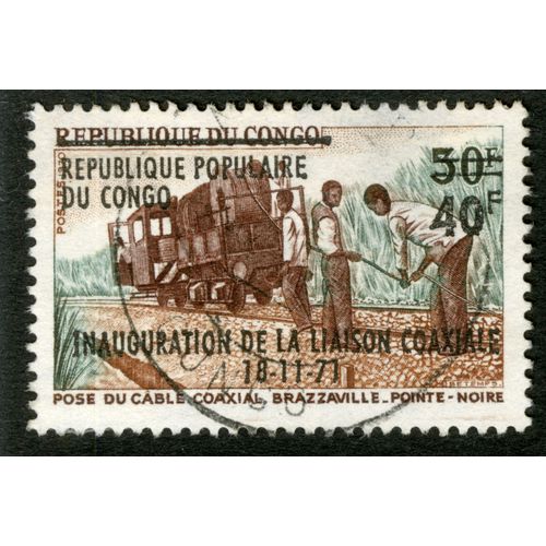 Timbre Oblitéré République Du Congo, Pose Du Cable Coaxial Brazzaville - Pointe Noire, 50 F, 40 F, Postes 1970