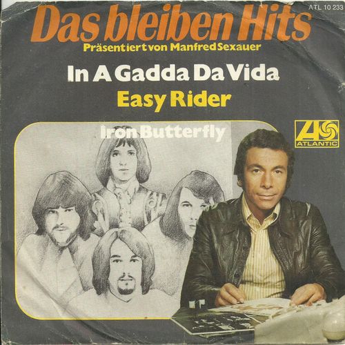 Iron Butterfly (Eric Barnett, Michel Green, Dave Meros, Ray Weston, Martin Gerschwitz) : In A Gadda Da Vida (Doug Ingle) 3:10 / Easy Rider (Iron Butterfly, R. W. Edmonson) 3:06