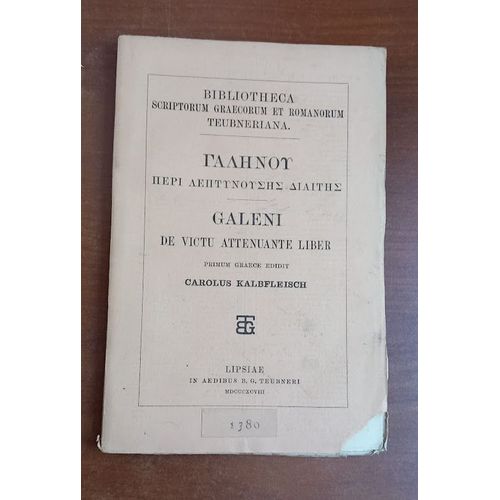 Galien : Galeni : De Victu Attenuante Liber. Texte Grec. Primum Graece Edidit Carolus Kalbfleisch. 1898.