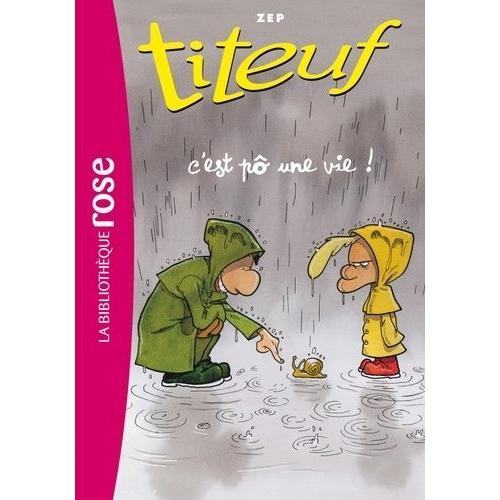 Titeuf Tome 3 - C'est Pô Une Vie