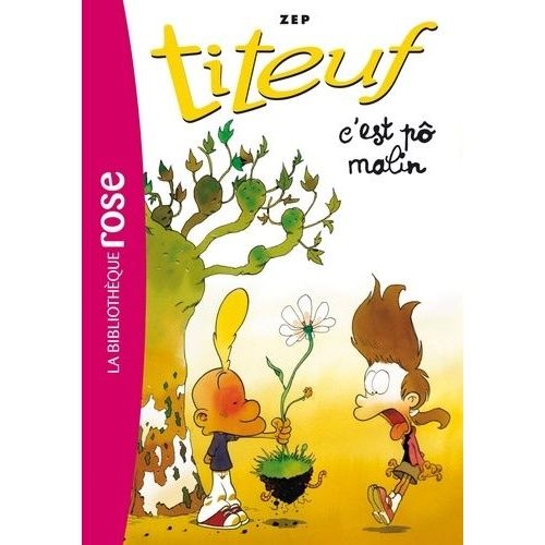 Titeuf Tome 4 - C'est Pô Malin