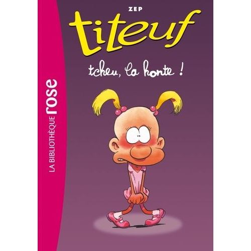 Titeuf Tome 11 - Tcheu, La Honte !