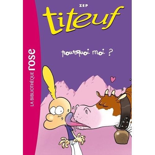Titeuf Tome 5 - Pourquoi Moi ?