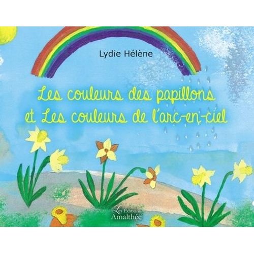 Les Couleurs Des Papillons Et Les Couleurs De L'arc-En-Ciel