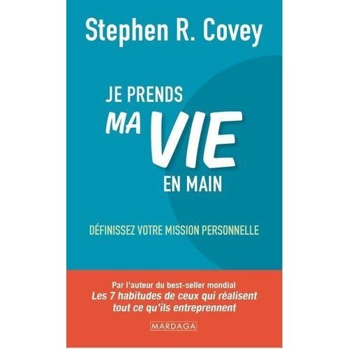 Je Prends Ma Vie En Main - Définissez Votre Mission Personnelle