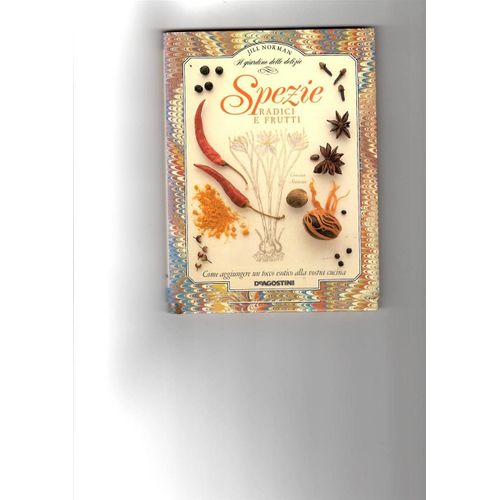 Spezie Radici E Frutti - Jill Norman