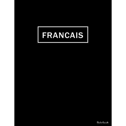 Francais Notebook: Lined Paper Notebook ,Lined Paper For Math Students (8.5 X 11), 100 Pages