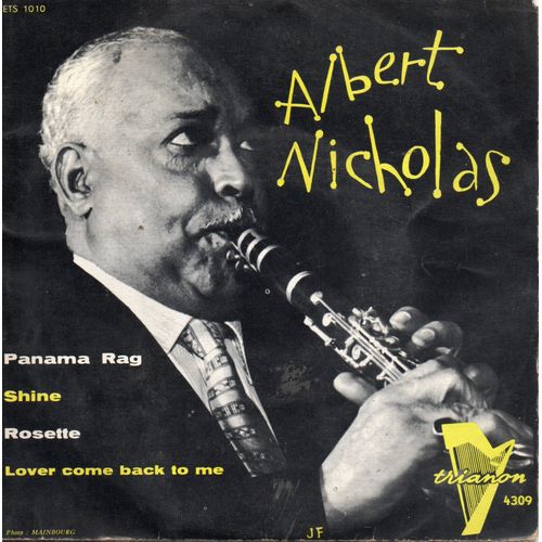 Albert Nicholas "Panama Rag" Vinyle 45 T 17 Cm - Ep - Trianon -