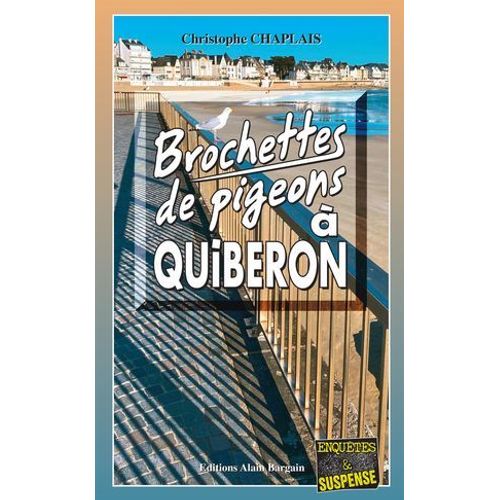 Brochettes De Pigeons À Quiberon