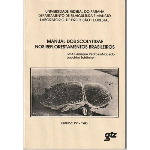 Manual Dos Scolytidae Nos Reflorestamentos Brasileiros