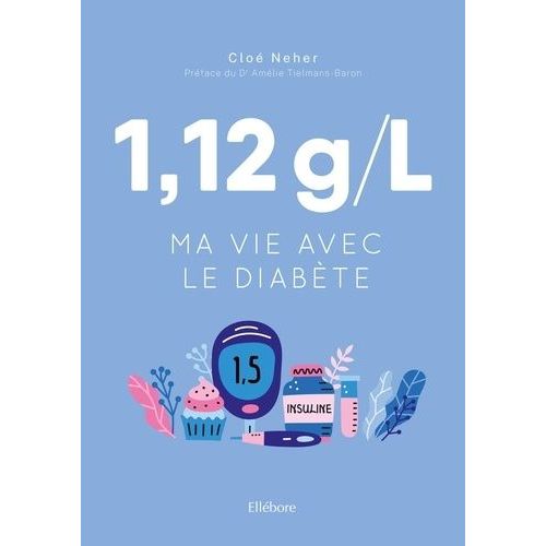 1,12 G/L - Ma Vie Avec Le Diabète