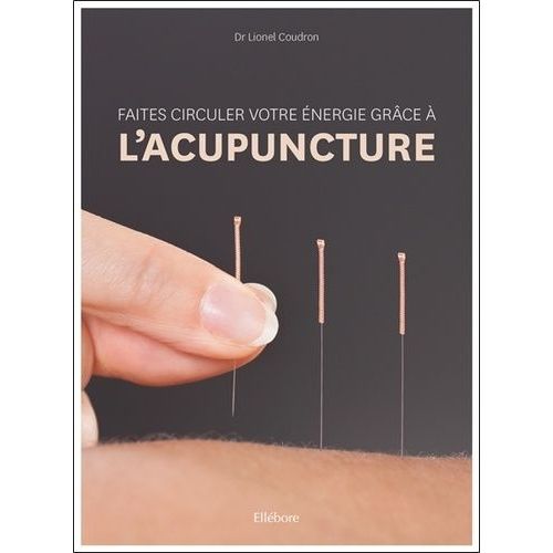 Faites Circuler Votre Énergie Grâce À L'acupuncture