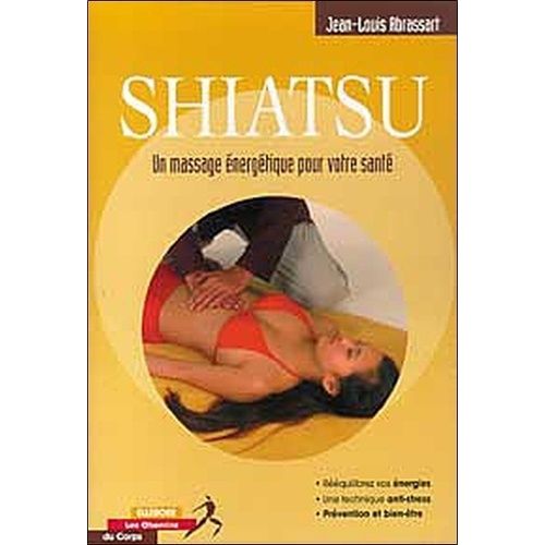 Shiatsu - Un Massage Énergétique Pour Votre Santé