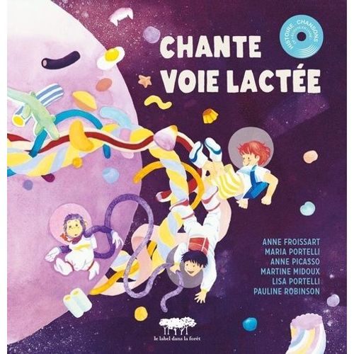 Chante Voie Lactée - (1 Cd Audio)