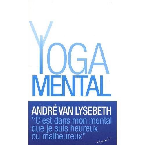 Le Yoga Mental