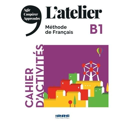 L'atelier B1 - Cahier D'activités (1 Cd Audio Mp3)