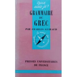 Grammaire Du Grec, Que Sais-Je?