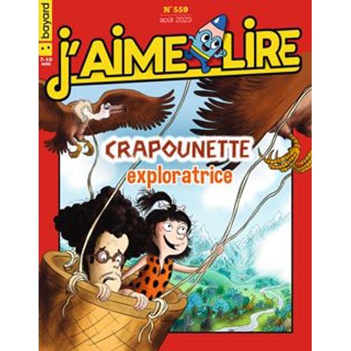 J'aime Lire N° 559 Crapounette Exploratrice