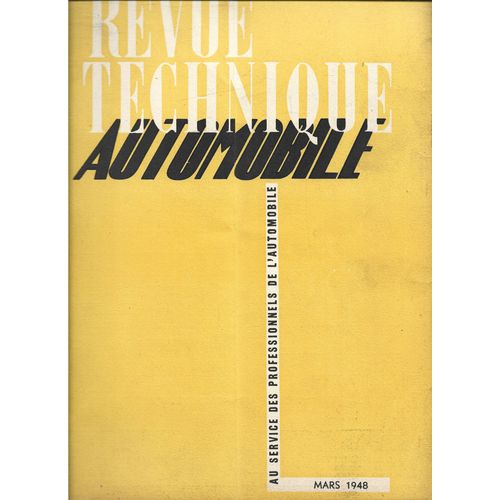 Revue Technique Automobile Au Service Des Professionels De L'automobile N°23- Mars 1948 - 3eme Année : Les Fiat Et Simca 6 Cv - Moteurs Cumins  