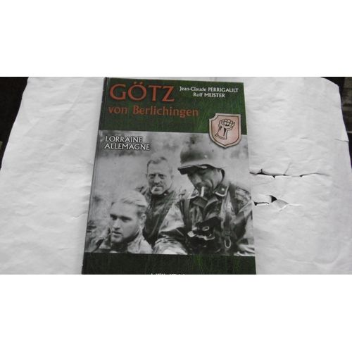 Jean Claude Perrigault - Götz Von Berlichingen - 2 Tomes : Normandie Et Lorraine Allemagne - Trilingue - Éd Heimdal - 2004