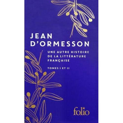 Une Autre Histoire De La Littérature Française - Coffret En 2 Volumes : Tomes I Et Ii