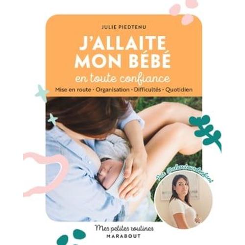 Mes Petites Routines - J'allaite Mon Bébé En Toute Confiance