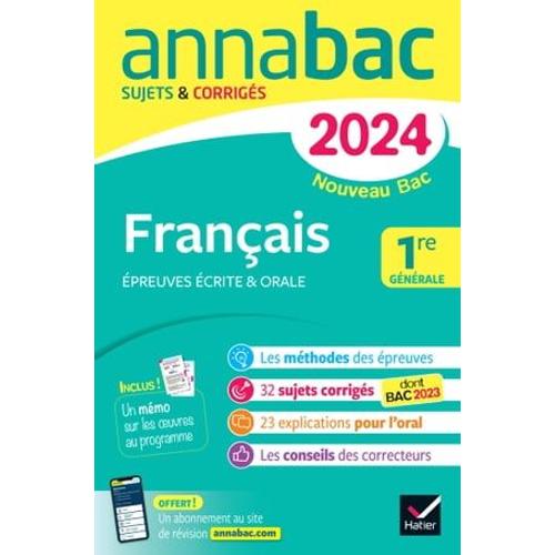 Annales Du Bac Annabac 2024 Français 1re Générale (Bac De Français Écrit & Oral)