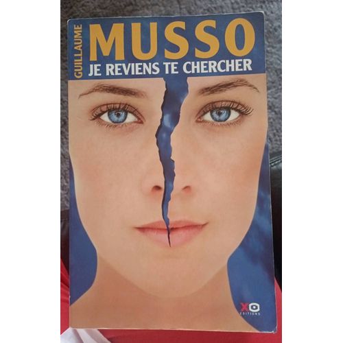 Je Reviens Te Chercher - Guillaume Musso