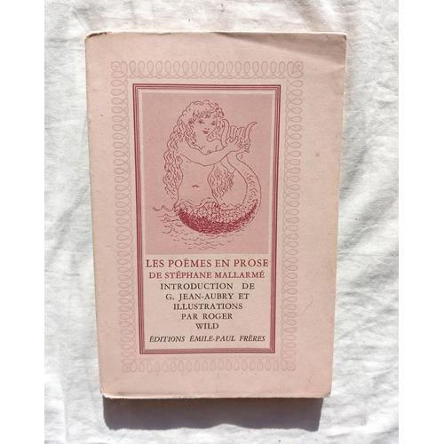 Stéphane Mallarmé, Les Poèmes En Prose, Editions Emile-Paul Frère, 1942, Introduction De G. Jean-Aubry