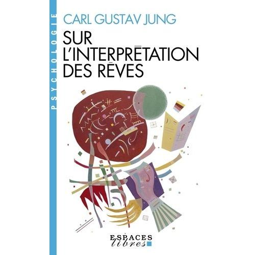 Sur L'interprétation Des Rêves